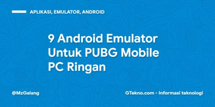 9 Android Emulator Untuk PUBG Mobile PC Ringan